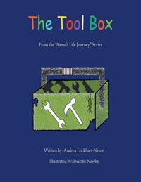 Tool Box: From the &quote;Aaron's Life Journey&quote; Series