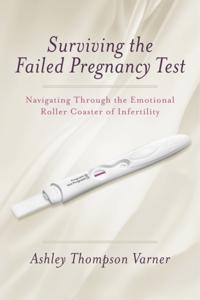 Surviving the Failed Pregnancy Test