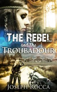 Rebel and the Troubadour