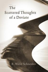 Scattered Thoughts of a Deviate