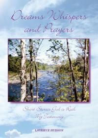 Dreams Whispers and Prayers