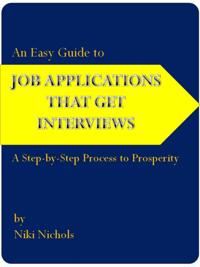 Easy Guide to Job Applications That Get Interviews