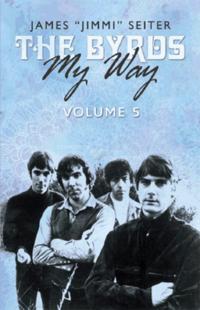 Byrds - My Way - Volume 5
