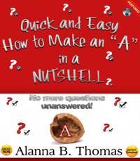 Quick and Easy - How to Make an &quote;A&quote; - In a Nutshell