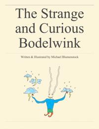 Strange and Curious Bodelwink