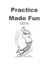Practice Made Fun