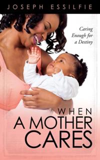 When a Mother Cares