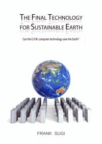 Final Technology For Sustainable Earth