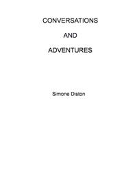 Conversations and Adventures