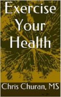 Exercise Your Health