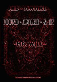 Found Awake & In
