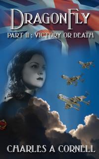 DragonFly Part II: Victory or Death