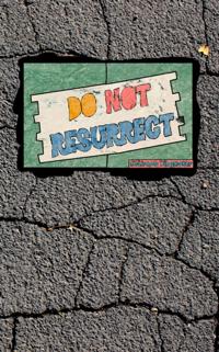 Do Not Resurrect