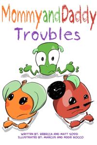Mommy and Daddy Troubles