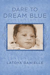 Dare to Dream Blue