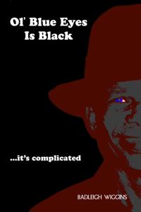 Ol' Blue Eyes Is Black