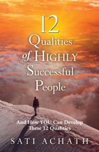 12 Qualities of Highly Successful People