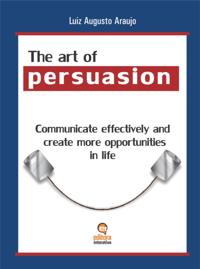 Art of Persuasion