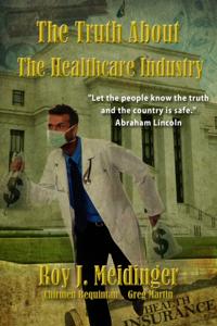 Truth About The Healthcare Industry