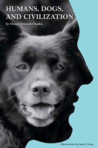 Humans, Dogs, and Civilization.