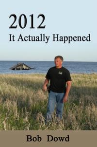2012: It Actually Happened