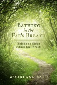 Bathing In The Fae's Breath