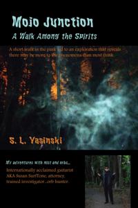 Mojo Junction: A Walk Among the Spirits