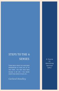 Steps to the 6 Senses