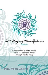 100 Days of Mindfulness - Presence