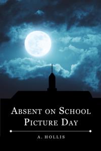 Absent On School Picture Day