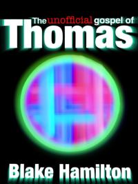 Unofficial Gospel of Thomas