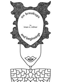 on breakups...and beginnings