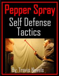 Pepper Spray Self Defense Tactics