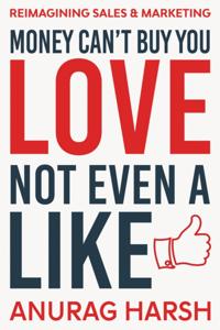 Money Can't Buy You Love, Not Even a Like