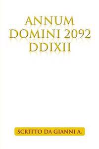 Annum Domini 2092 DDIXII