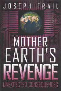 Mother Earth's Revenge