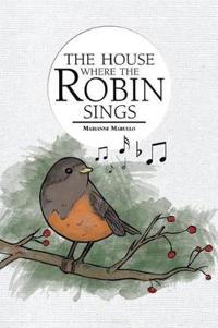 Bokomslag for "The House Where the Robin Sings"