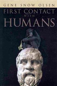 First Contact with Humans