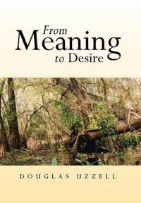 From Meaning to Desire