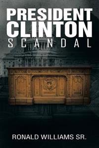 Bokomslag for "President Clinton Scandal"