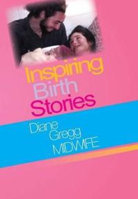 Bokomslag for "Inspiring Birth Stories"