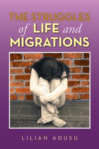 Struggles of Life and Migrations