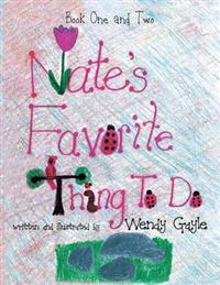 Nate's Favorite Thing to Do Book 1-2