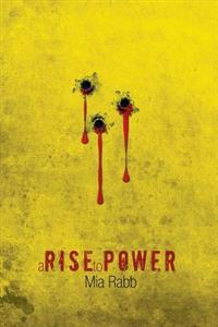 A Rise to Power