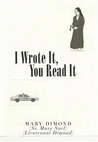 I Wrote It, You Read It