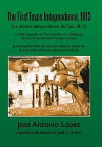 Bokomslag for "The First Texas Independence, 1813"