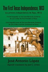 First Texas Independence, 1813