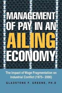 Management of Pay in an Ailing Economy