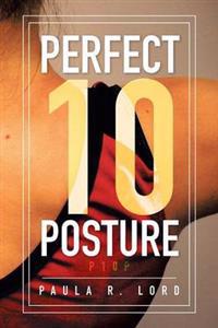 Perfect 10 Posture
