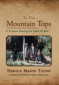Bokomslag for "To the Mountain Tops"